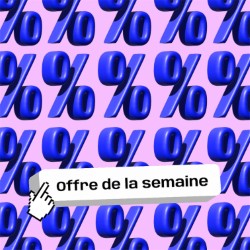 Offre de la semaine...